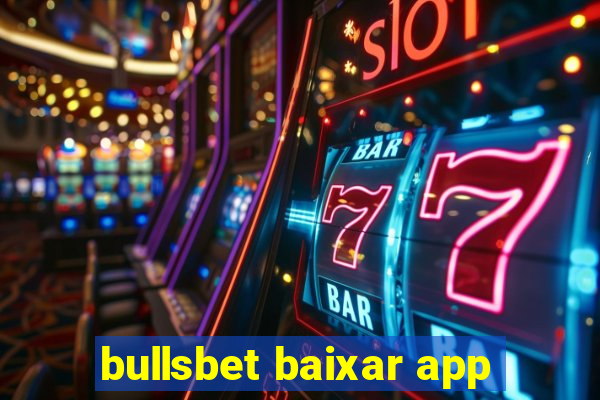 bullsbet baixar app